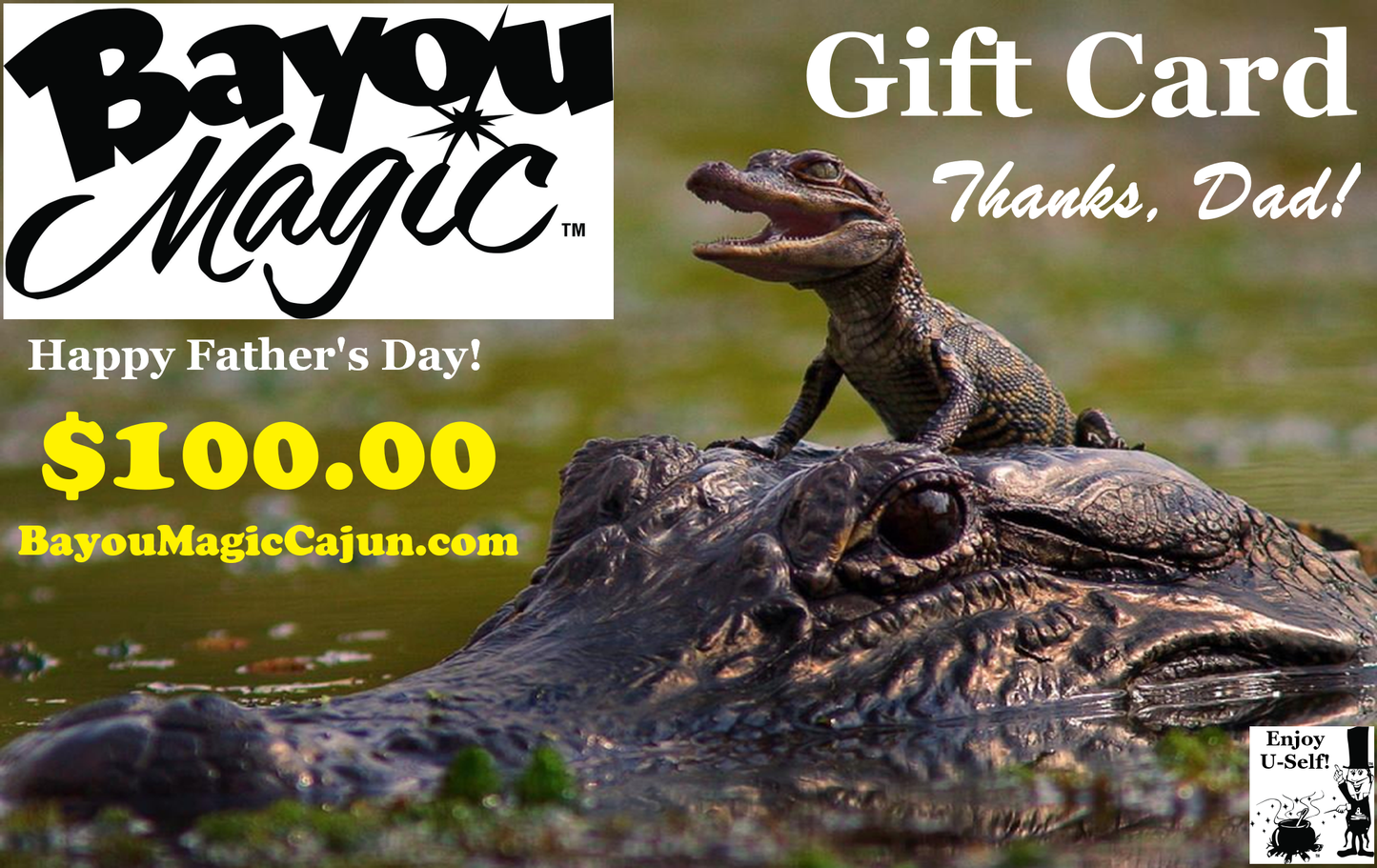 Bayou Magic $100 Gift Card ~ Father's Day 2024
