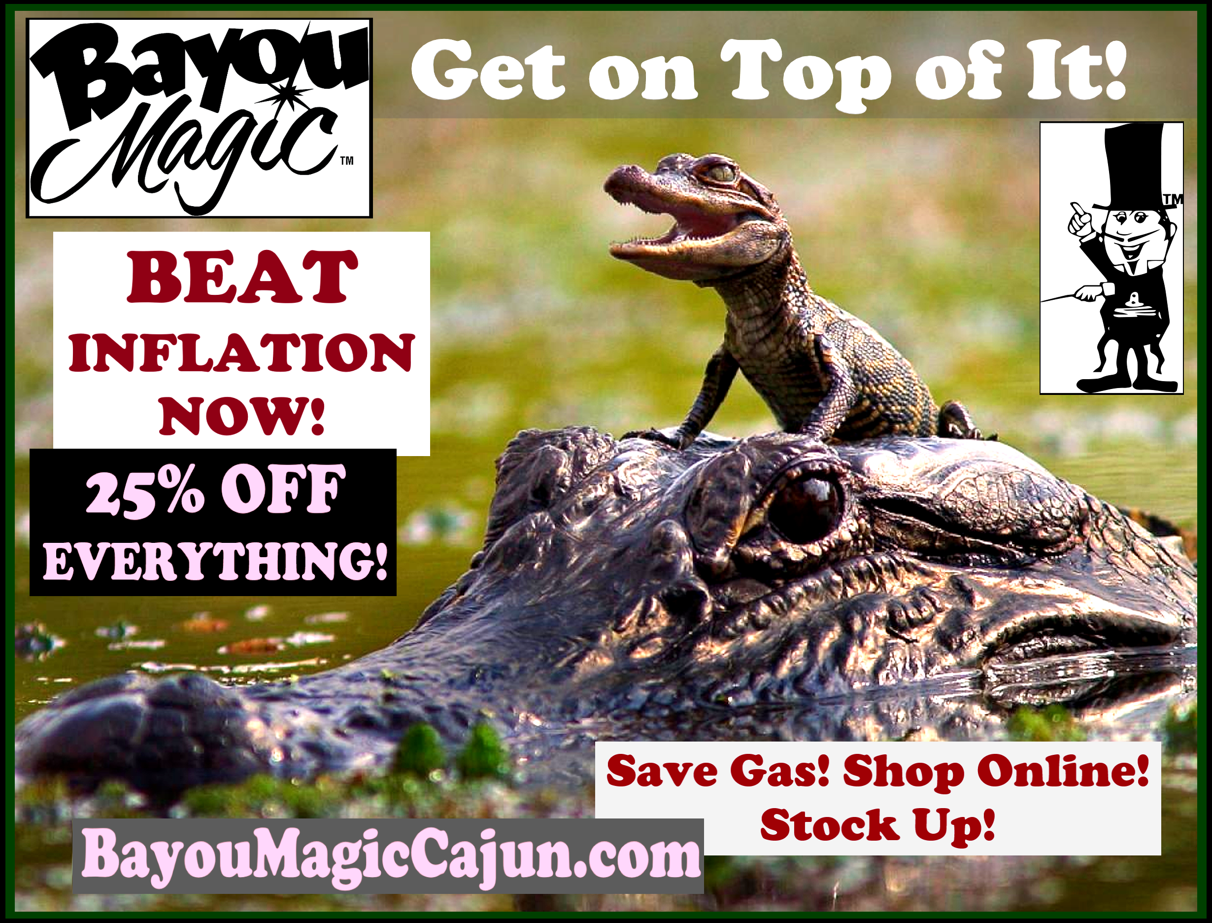 Bayou Magic Beat Inflation NOW SALE! 25% OFF Everything!