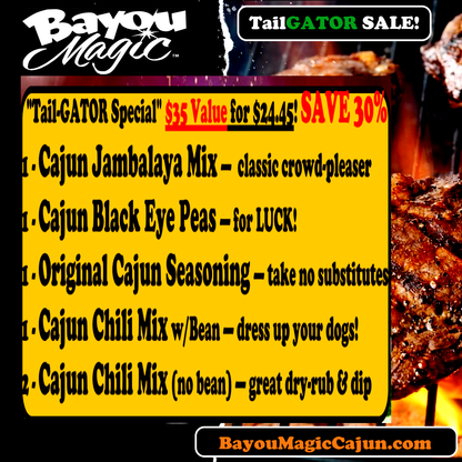 Bayou Magic "Tail-Gator Special"
