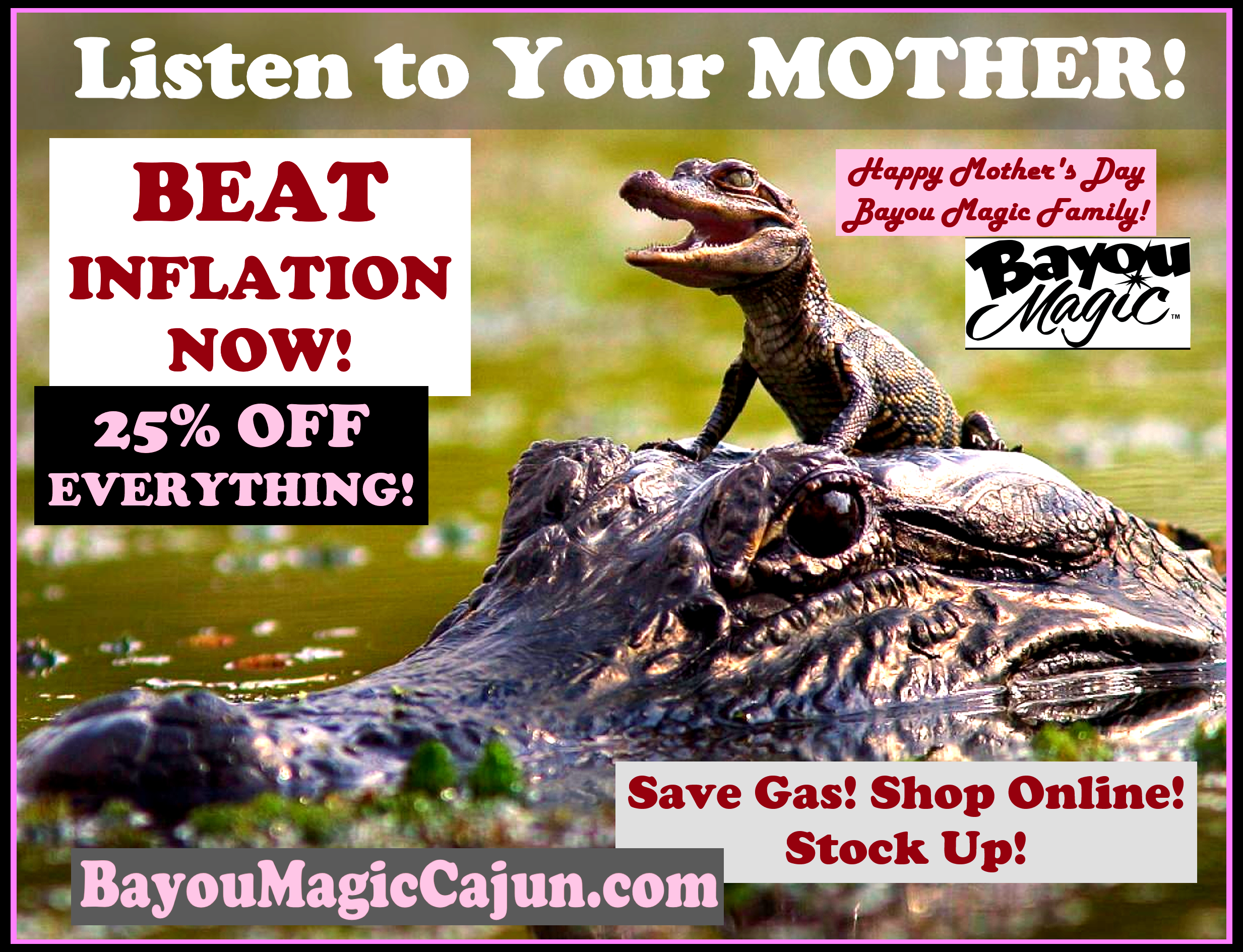 25% OFF Bayou Magic Mother's Day Sale